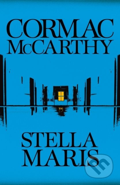 Stella Maris - Cormac McCarthy, Pan Macmillan, 2022