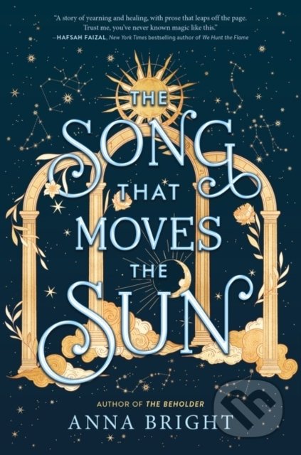The Song That Moves the Sun - Anna Bright, HarperTeen, 2022