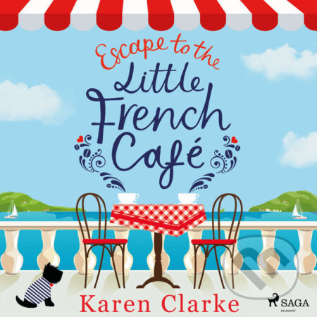 Escape to the Little French Cafe (EN) - Karen Clarke, Saga Egmont, 2022