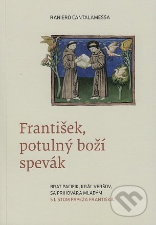 František, potulný boží spevák - Raniero Cantalamessa, Minor, 2022