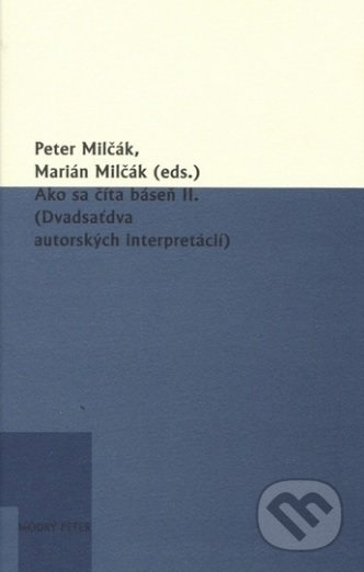 Ako sa číta báseň II. - Peter Milčák, Modrý Peter, 2016