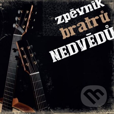 Honza a František Nedvědi : Zpěvník Bratrů Nedvědů - Honza Nedvěd, František Nedvěd, Hudobné albumy, 2022