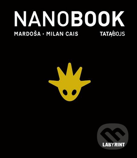 Nanobook - Křehký příběh internetového věku - TATA/BOJS - Mardoša, Milan Cais, Labyrint, 2004