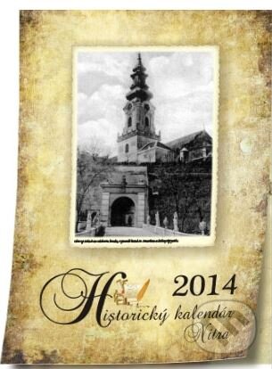 Historický kalendár Nitra 2014, Családi könyvklub, 2013