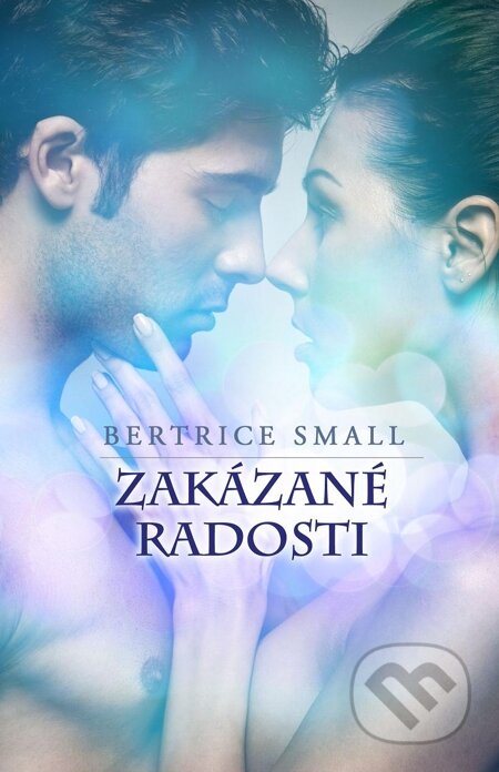 E-kniha: Zakázané radosti (Bertrice Small). Baronet, 2013