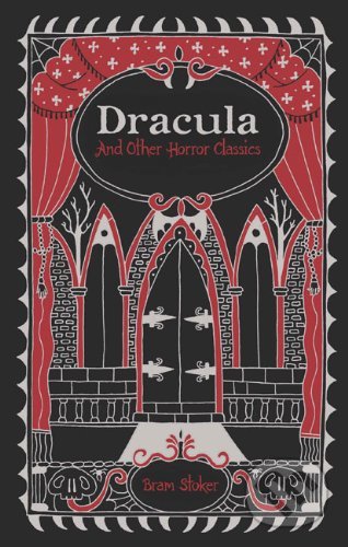 Dracula and Other Horror Classics - Bram Stoker, 2013