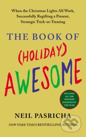 The Book of (Holiday) Awesome - Neil Pasricha - kniha z kategorie Beletrie