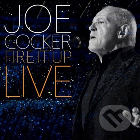Joe Cocker: Fire It Up Live - Joe Cocker, Sony Music Entertainment, 2013