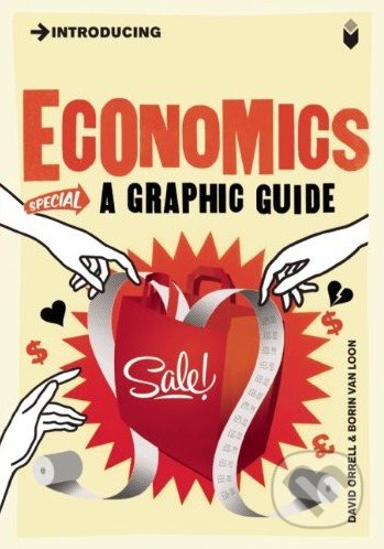 Introducing Economics - David Orrell, Borin Van Loon, Icon Books, 2013