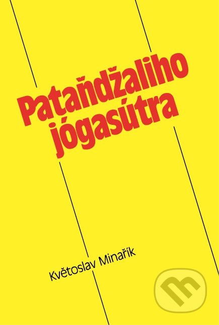 Pataňdžaliho jógasútra - Pataňdžali, Květoslav Minařík, Canopus, 2013