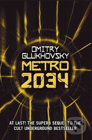 Metro 2034 - Dmitry Glukhovsky, Gollancz, 2014