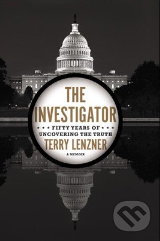 The Investigator - Terry Lenzner, Blue Rider, 2013