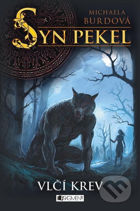 E-kniha: Syn pekel – Vlčí krev (Michaela Burdová)