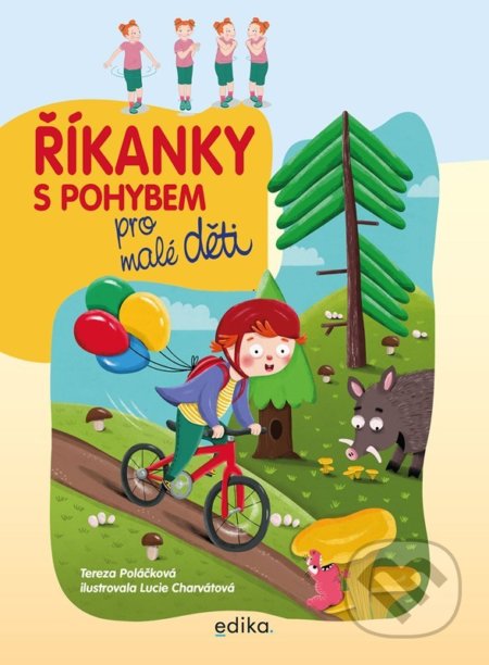 Říkanky s pohybem pro malé děti - Tereza Poláčková, Miroslav Růžek (ilustrátor), Lucie Charvátová (ilustrátor), Edika, 2022