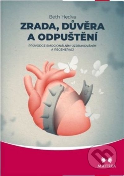 Zrada, důvěra a odpuštění - Beth Hedva - kniha z kategorie Ezoterika