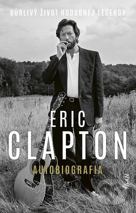 Eric Clapton: Autobiografia - Eric Clapton, Ikar, 2022