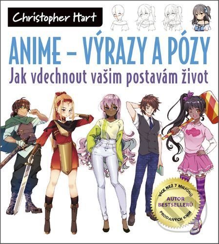 Anime - Výrazy a pózy - Christopher Hart, Zoner Press, 2022