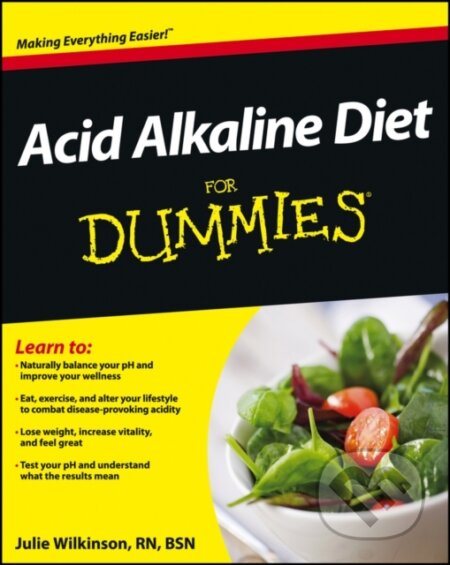 E-kniha: Acid Alkaline Diet For Dummies (Julie Wilkinson). Wiley, 2012