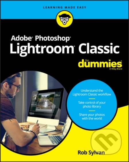 E-kniha: Adobe Photoshop Lightroom Classic For Dummies (Rob Sylvan)