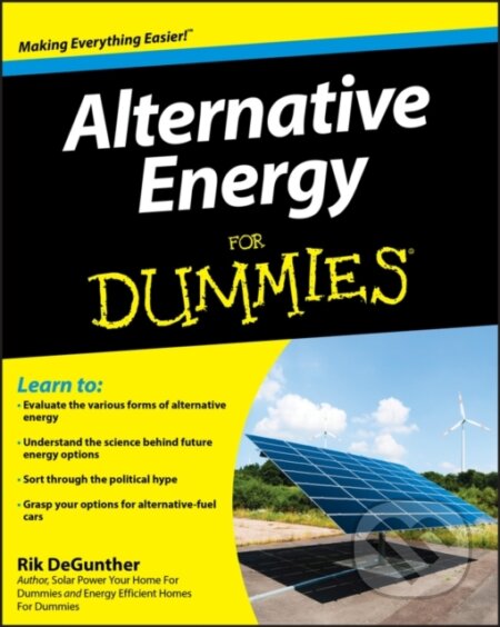 E-kniha: Alternative Energy For Dummies (Rik DeGunther). Wiley, 2009