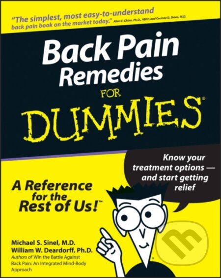 E-kniha: Back Pain Remedies For Dummies (Michael S. Sinel a William W. Deardorff). Wiley, 2011
