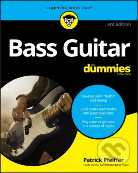 E-kniha: Bass Guitar For Dummies (Patrick Pfeiffer). Wiley, 2020