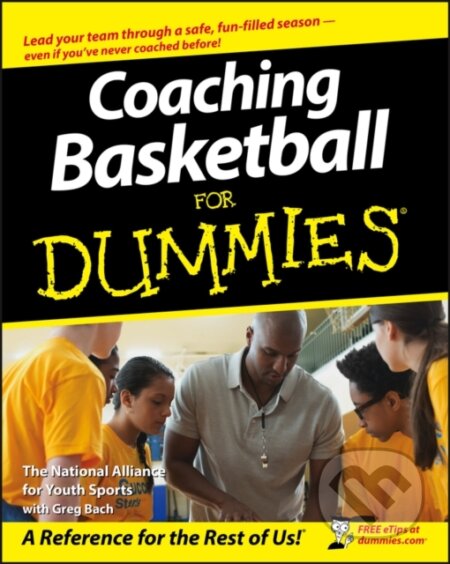 E-kniha: Coaching Basketball For Dummies (Greg Bach). Wiley, 2011