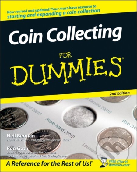 E-kniha: Coin Collecting For Dummies (Neil S. Berman a Ron Guth). Wiley, 2011