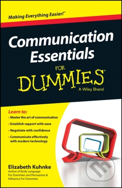 E-kniha: Communication Essentials For Dummies (Elizabeth Kuhnke). Wiley, 2015