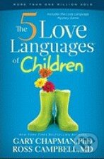 The 5 Love Languages of Children - Gary Chapman, Hogarth, 2012