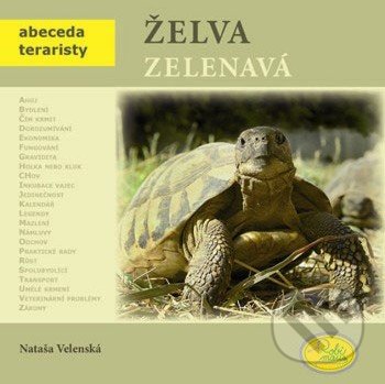 Želva zelenavá - Nataša Velenská, Robimaus, 2011