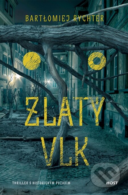 E-kniha: Zlatý vlk (Bartołomiej Rychter). Host, 2013