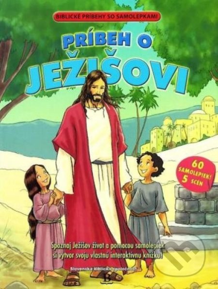 Príbeh o Ježišovi, Slovenská biblická spoločnosť, 2012