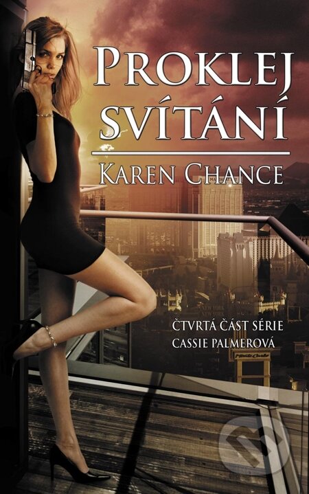 E-kniha: Proklej svítání (Karen Chance). Baronet, 2013