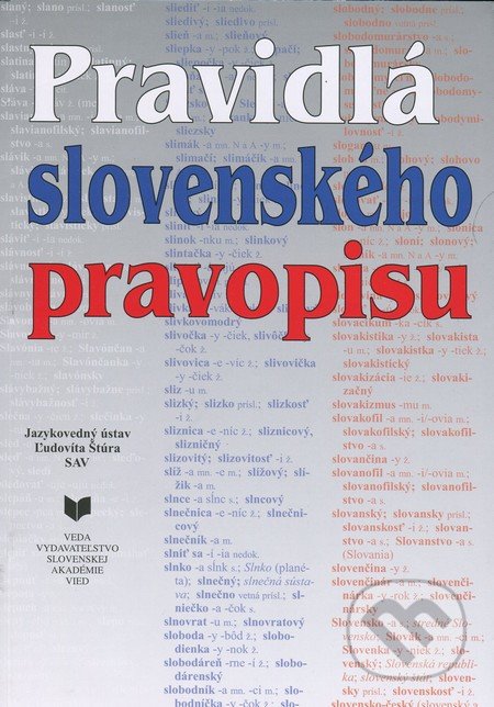 Pravidlá slovenského pravopisu - Kolektív autorov, VEDA, 2013