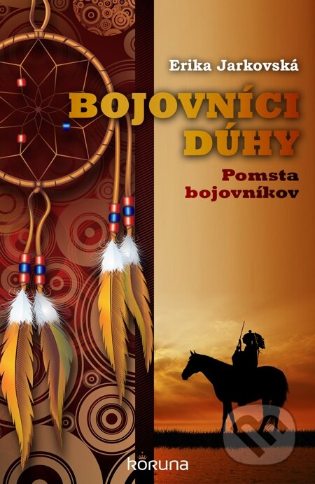 E-kniha: Bojovníci dúhy (Erika Jarkovská)