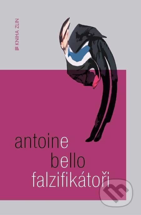 E-kniha: Falzifikátoři (Antoine Bello)