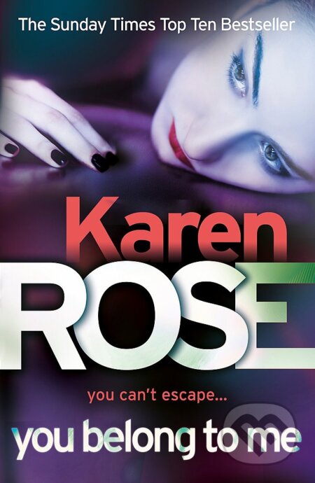 You belong to me - Karen Rose - kniha z kategorie Thrillery