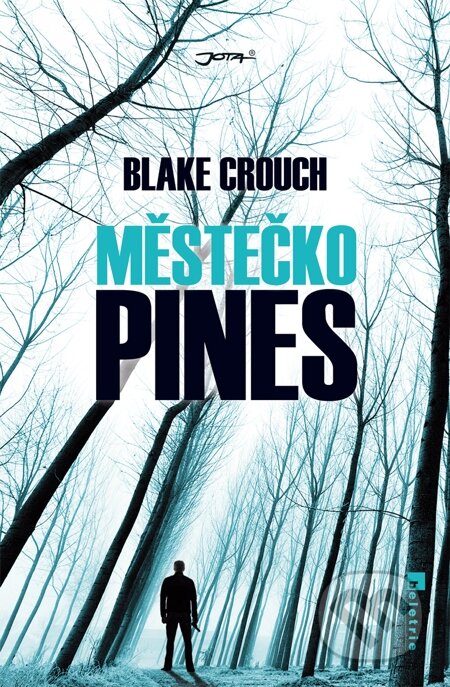 E-kniha: Městečko Pines (Blake Crouch)