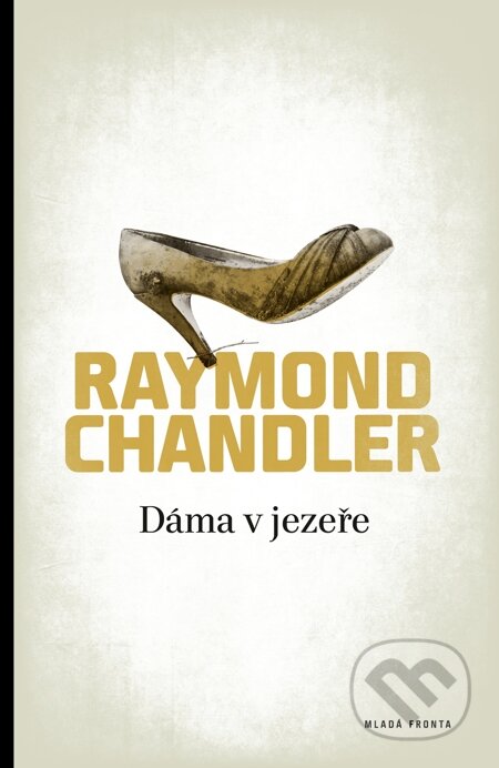 E-kniha: Dáma v jezeře (Raymond Chandler). Mladá fronta, 2013