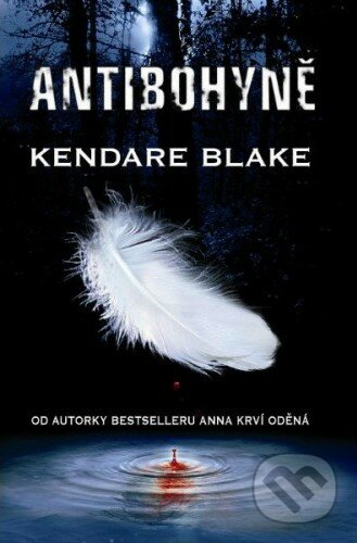 Antibohyně - Kendare Blake, Baronet, 2014