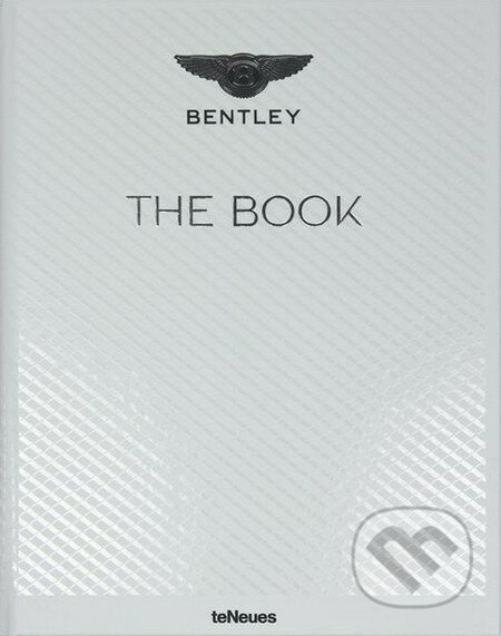 The Bentley Book, Te Neues, 2013