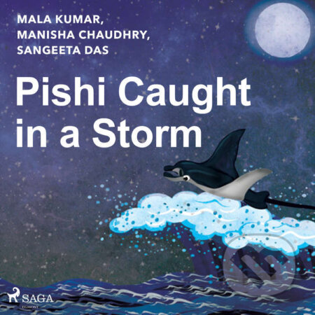 Pishi Caught in a Storm (EN) - Sangeeta Das,Mala Kumar,Manisha Chaudhry, Saga Egmont, 2022