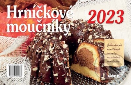 Stolní kalendář Hrníčkové moučníky 2023, Dona, 2022