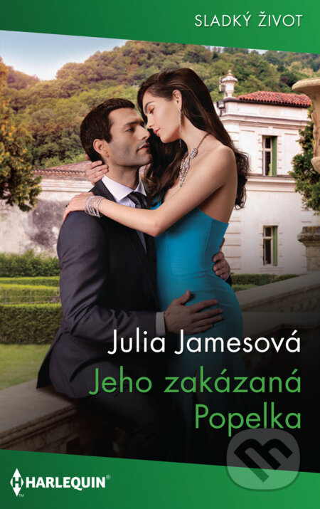 Jeho zakázaná Popelka - Julia James, HarperCollins, 2022