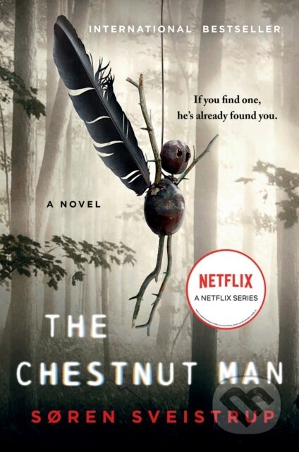 The Chestnut Man - Soren Sveistrup, HarperCollins, 2019