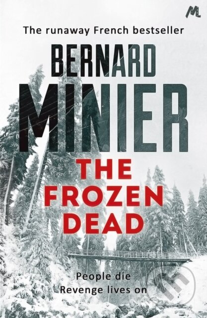 E-kniha: The Frozen Dead (Bernard Minier). Hodder and Stoughton, 2013