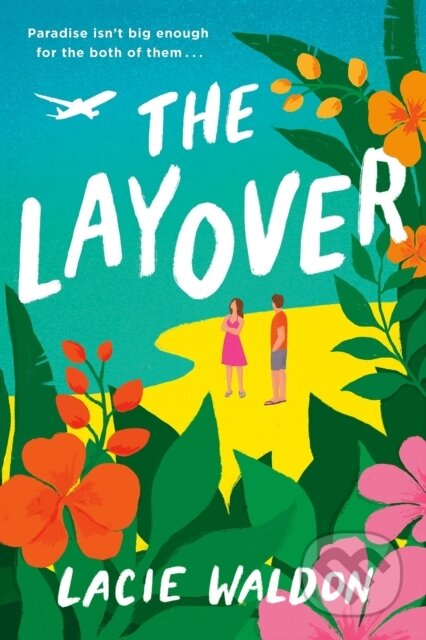 The Layover - Lacie Waldon, Little, Brown, 2021