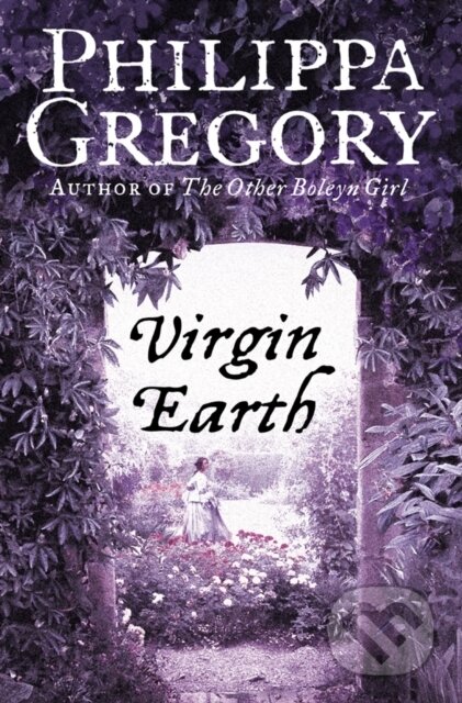E-kniha: Virgin Earth (Philippa Gregory). HarperCollins, 2011