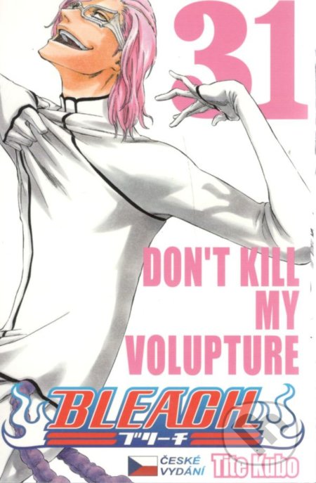 Bleach 31 (Don't Kill My Volupture) - Tite Kubo, Tite Kubo (Ilustrátor) - kniha z kategorie Komiksy